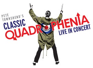 Pete Townshend’s Classic Quadrophenia Tickets Pete Townshend’s Classic Quadrophenia Tickets