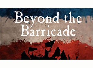 Beyond the Barricade Tickets Beyond the Barricade Tickets