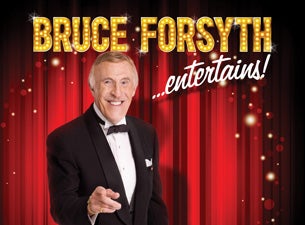 Bruce Forsyth Tickets Bruce Forsyth Tickets