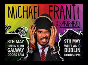 Michael Franti & Spearhead Tickets Michael Franti & Spearhead Tickets