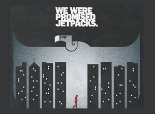 We Were Promised Jetpacks Tickets We Were Promised Jetpacks Tickets