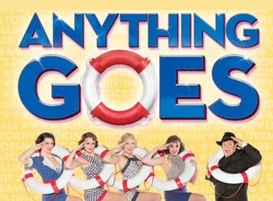 Anything Goes (Touring) Tickets Anything Goes (Touring) Tickets