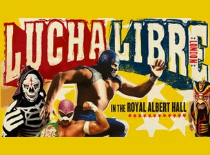 Lucha Libre In the Royal Albert Hall Tickets Lucha Libre In the Royal Albert Hall Tickets