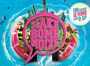 Make Some Noize Festival Tickets Make Some Noize Festival Tickets
