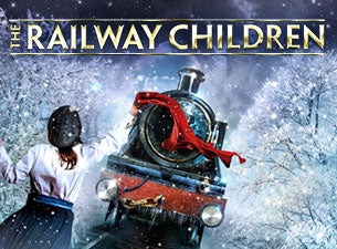 The Railway Children - Live on Stage Tickets The Railway Children - Live on Stage Tickets