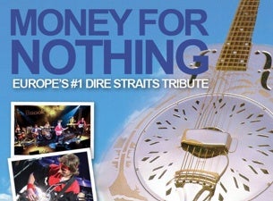 Money for Nothing Tickets Money for Nothing Tickets