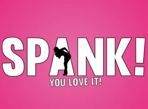 Spank! Tickets Spank! Tickets