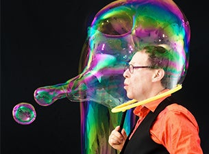 The Amazing Bubble Man Tickets The Amazing Bubble Man Tickets
