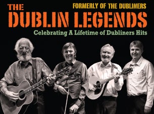 The Dublin Legends Tickets The Dublin Legends Tickets