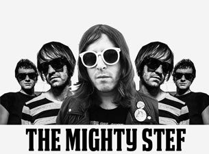 The Mighty Stef Tickets The Mighty Stef Tickets