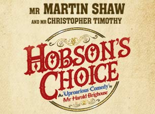 Hobson's Choice Tickets Hobson's Choice Tickets