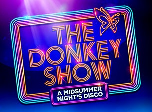 The Donkey Show, A Midsummer Night's Disco Tickets The Donkey Show, A Midsummer Night's Disco Tickets
