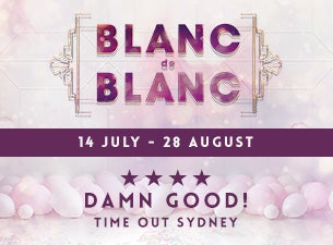 Blanc De Blanc Tickets Blanc De Blanc Tickets