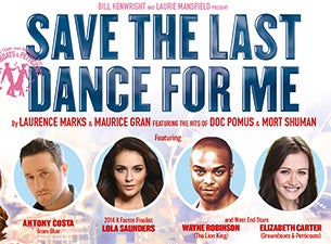 Save the Last Dance for Me Tickets Save the Last Dance for Me Tickets