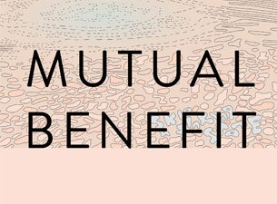 Mutual Benefit Tickets Mutual Benefit Tickets