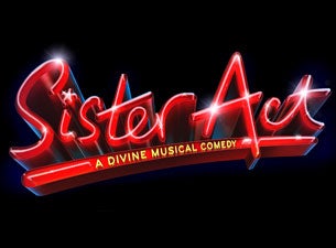 Sister Act (Touring) Tickets Sister Act (Touring) Tickets