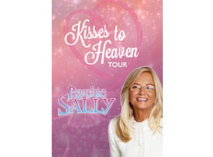 Psychic Sally - Kisses To Heaven Tour Tickets Psychic Sally - Kisses To Heaven Tour Tickets