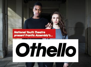 National Youth Theatre Season - Othello Tickets National Youth Theatre Season - Othello Tickets