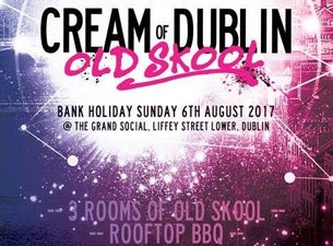 Cream of Dublin Oldskool Tickets Cream of Dublin Oldskool Tickets