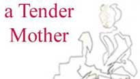 A Tender Mother Tickets A Tender Mother Tickets