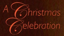 A Christmas Celebration Tickets A Christmas Celebration Tickets
