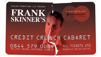 Frank Skinner's Credit Crunch Cabaret Tickets Frank Skinner's Credit Crunch Cabaret Tickets