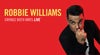 More info about Robbie Williams More info about Robbie Williams