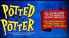 More info about Potted Potter More info about Potted Potter
