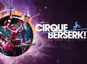 Cirque Berserk Tickets Cirque Berserk Tickets