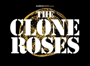 The Clone Roses Tickets The Clone Roses Tickets