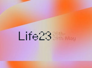 Life Festival 2023 | 26 -28 May 2023