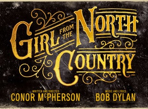Girl From the North Country Tickets Girl From the North Country Tickets