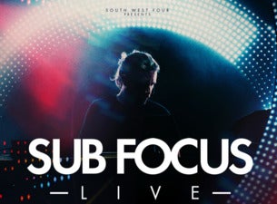 Sub Focus Tickets Sub Focus Tickets