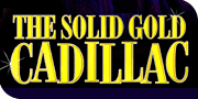 Solid Gold Cadillac Tickets Solid Gold Cadillac Tickets