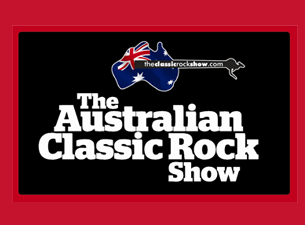 The Australian Classic Rock Show Tickets The Australian Classic Rock Show Tickets