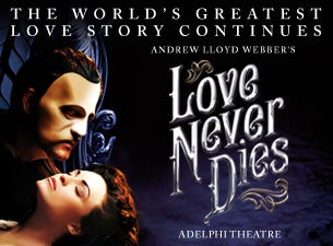 Love Never Dies Tickets | Musicals in London & UK | Times & Details