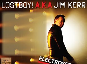 Lostboy! Aka Jim Kerr Tickets Lostboy! Aka Jim Kerr Tickets