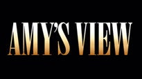 Amy's View Tickets Amy's View Tickets