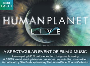Human Planet Live Tickets Human Planet Live Tickets