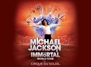 Cirque Du Soleil: Michael Jackson the Immortal World Tour Tickets Cirque Du Soleil: Michael Jackson the Immortal World Tour Tickets