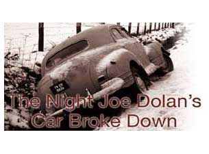 The Night Joe Dolans Car Broke Down Tickets The Night Joe Dolans Car Broke Down Tickets