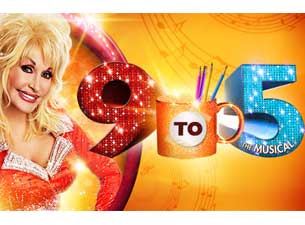 9 To 5: the Musical Tickets 9 To 5: the Musical Tickets