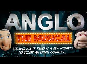 Anglo the Musical Tickets Anglo the Musical Tickets