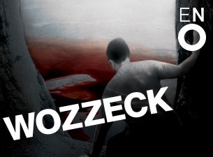 Wozzeck - English National Opera Tickets Wozzeck - English National Opera Tickets