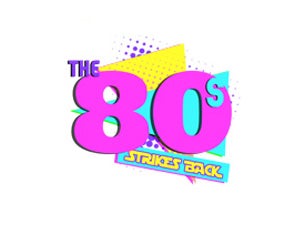 The 80s Strike Back Tickets The 80s Strike Back Tickets