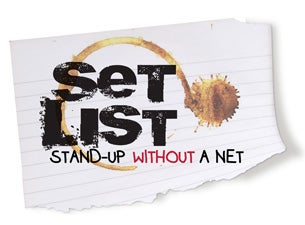 Set List: Comedy Without a Net Tickets Set List: Comedy Without a Net Tickets