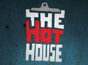 The Hothouse Tickets The Hothouse Tickets