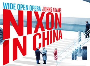 Nixon In China Tickets Nixon In China Tickets