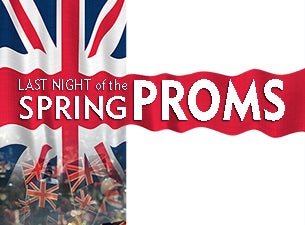 Last Night of the Spring Proms Tickets Last Night of the Spring Proms Tickets