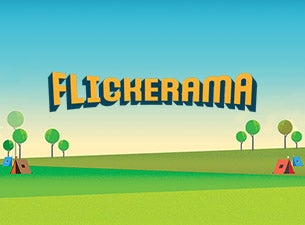 Flickerama Tickets Flickerama Tickets
